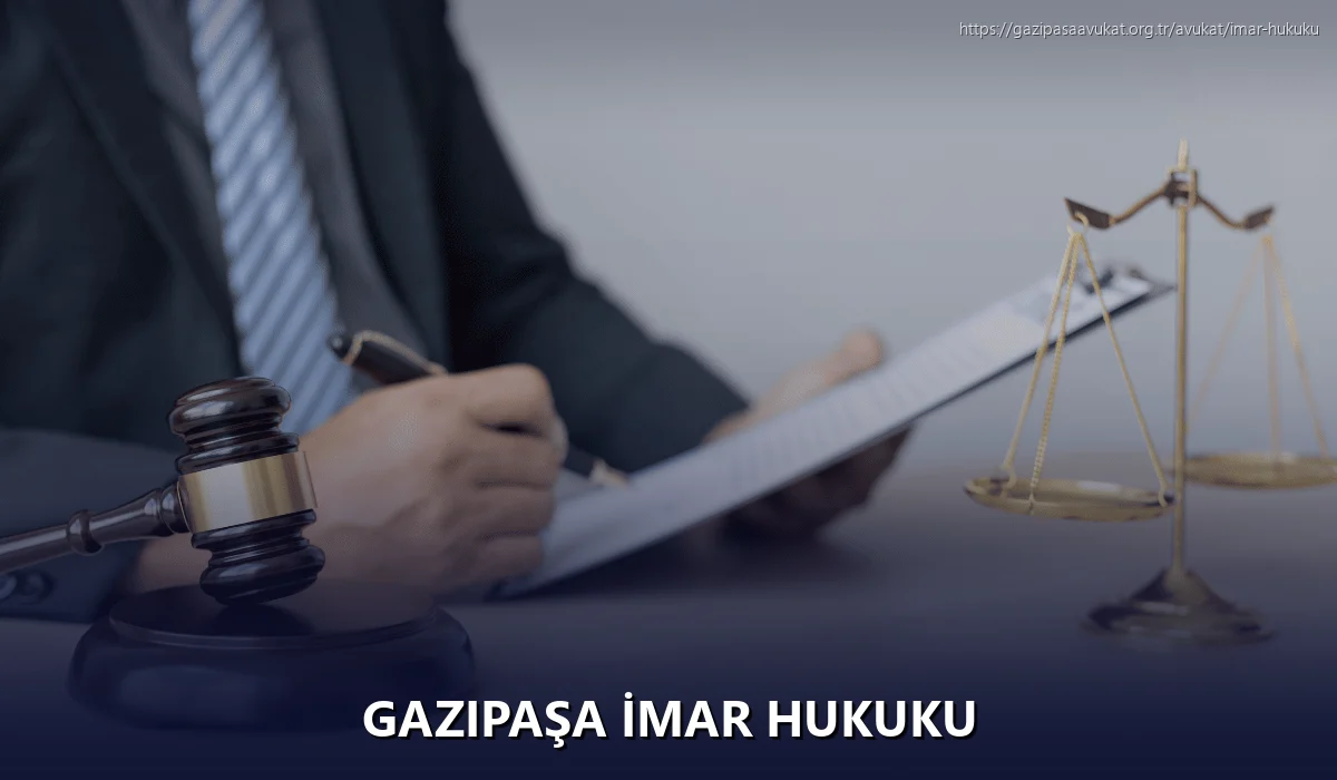 Gazipaşa İmar Hukuku