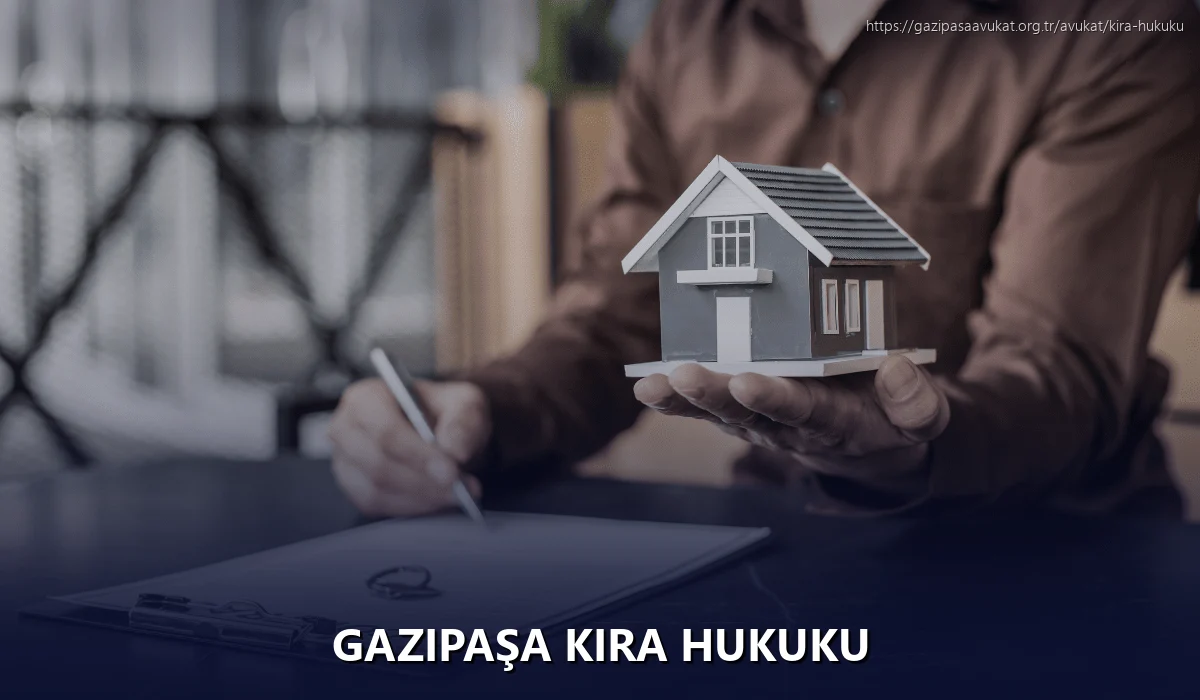 Gazipaşa Kira Hukuku