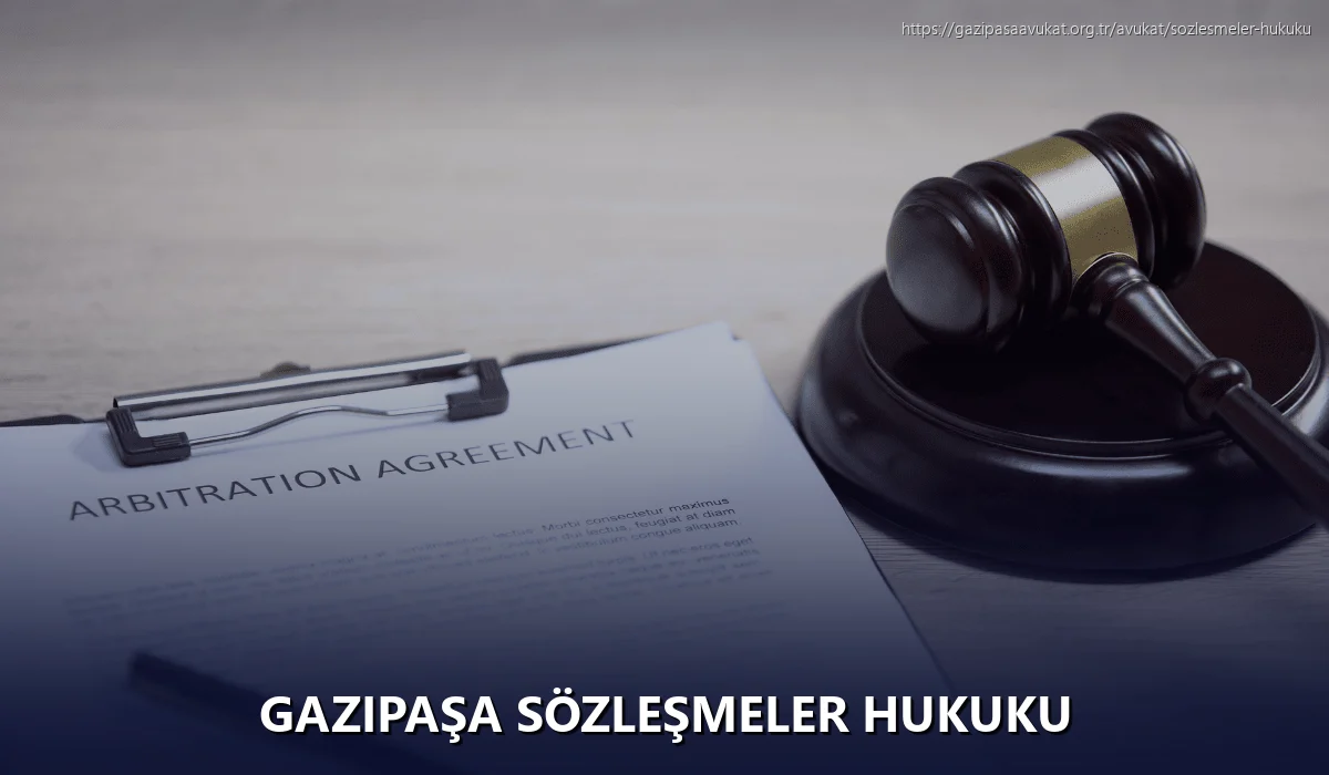 Gazipaşa Sözleşmeler Hukuku