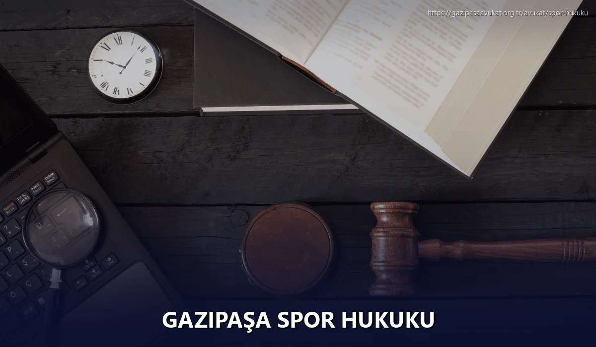 Gazipaşa Spor Hukuku